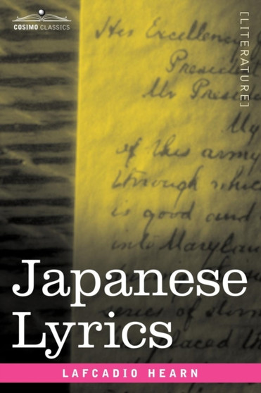 Japanese Lyrics by Lafcadio Hearn - Paperback