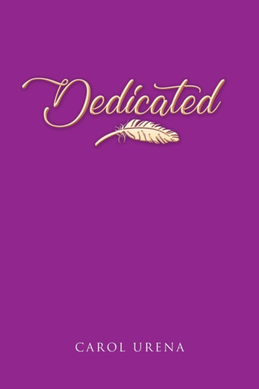 Dedicated by Carol Urena - Paperback