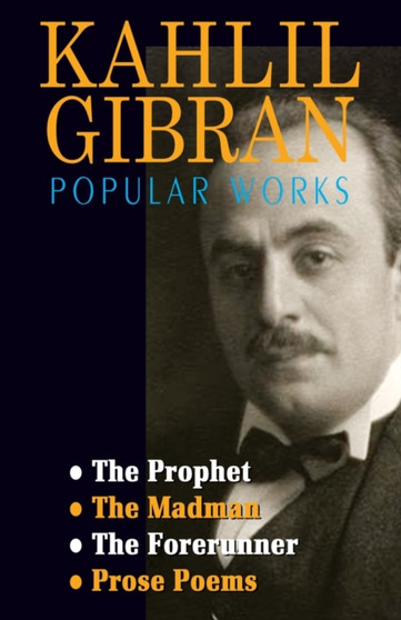 Kahlil Gibran Popular Works by Kahlil Gibran - Paperback