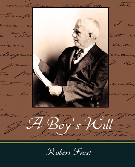 A Boy's Will by Frost Robert Frost - Paperback