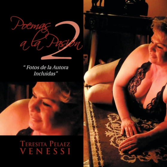 Poemas a la Pasion 2 by Teresita Pelaez Venessi - Paperback