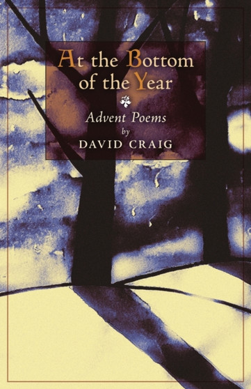 At the Bottom of the Year by David Craig - Paperback