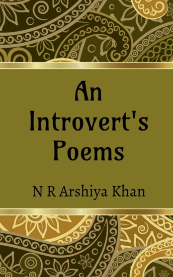 An Introvert's poems by Arshiya Khan - Paperback