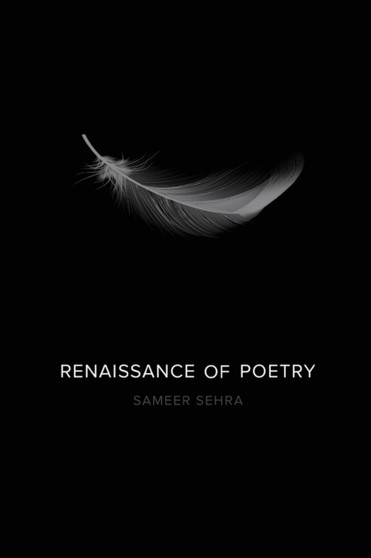 Renaissance of Poetry by Sameer Sehra - Paperback