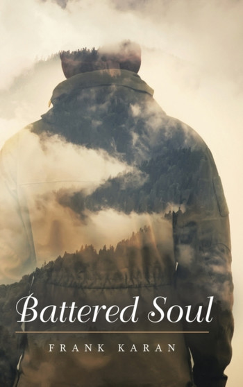 Battered Soul : New Edition by Frank Karan - Hardback