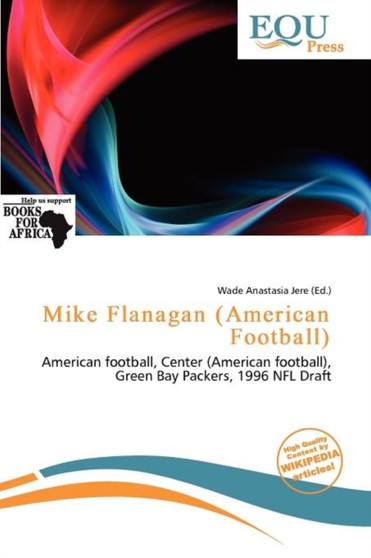 Mike Flanagan (American Football) by Wade Anastasia Jere - Paperback