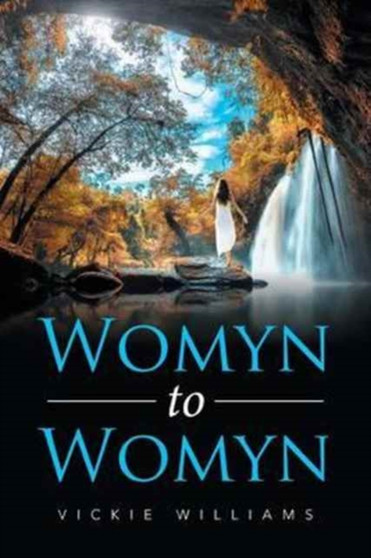 Womyn to Womyn by Vickie Williams - Paperback