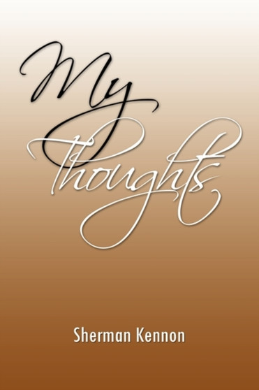 My Thoughts by Sherman Kennon - Paperback