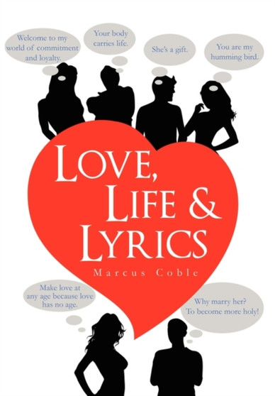 Love, Life & Lyrics by Marcus Coble - Hardback