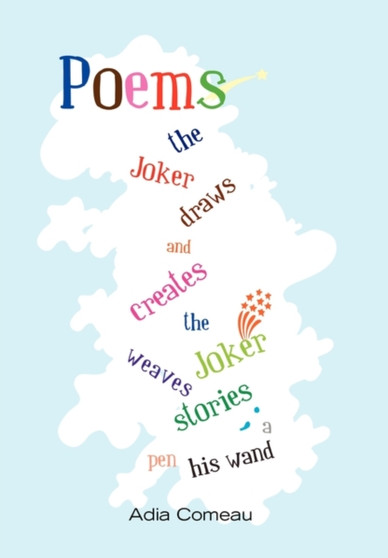 Poems by Adia Comeau - Hardback