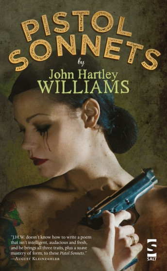 Pistol Sonnets by Mr John Hartley Williams - Paperback