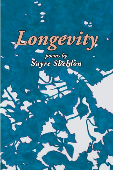 Longevity by Sayre Sheldon - Paperback