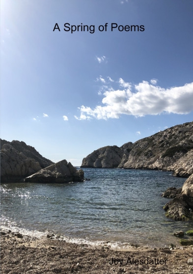 A Spring of Poems by Joy Alesdatter - Paperback