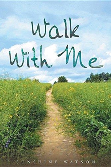Walk With Me by Sunshine Watson - Paperback
