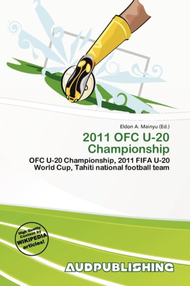 2011 Ofc U-20 Championship by Eldon A Mainyu - Paperback