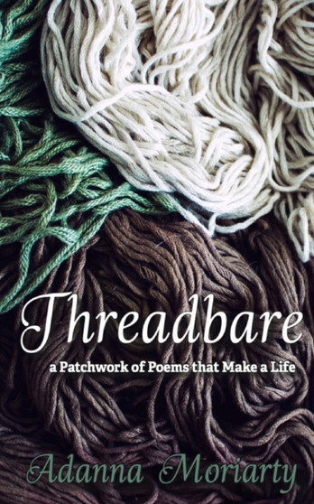 Threadbare by Adanna Moriarty - Paperback
