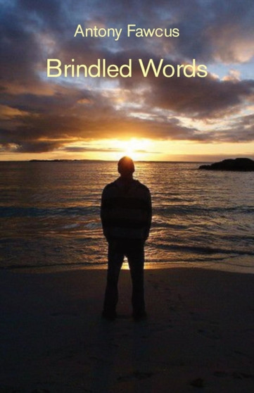 Brindled Words by Antony Fawcus - Paperback