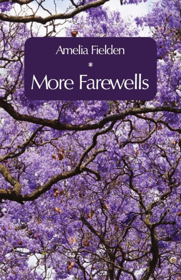 More Farewells by Amelia Fielden - Paperback