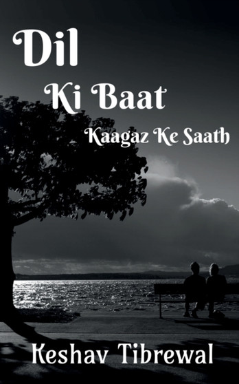 dil ki baat kagaz ke saath by Keshav Tibrewal - Paperback