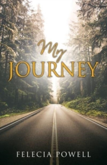 My Journey by Felecia Powell - Paperback
