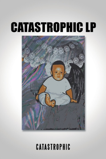 Catastrophic Lp by Catastrophic - Paperback
