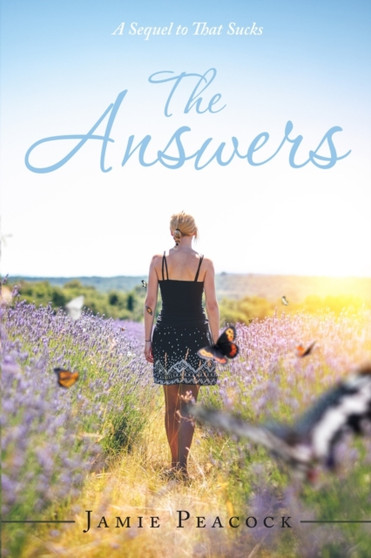 The Answers : A Sequel to That Sucks by Jamie Peacock - Paperback