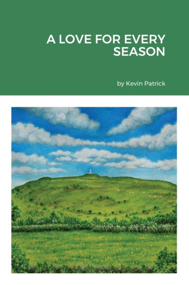 A Love for Every Season by Kevin Patrick - Paperback