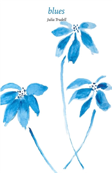 Blues by Julia Trudell - Paperback