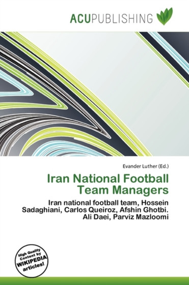 Iran National Football Team Managers by Evander Luther - Paperback