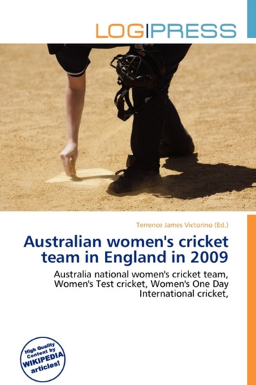 Australian Women's Cricket Team in England in 2009 by Terrence James Victorino - Paperback
