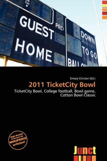 2011 Ticketcity Bowl by Emory Christer - Paperback