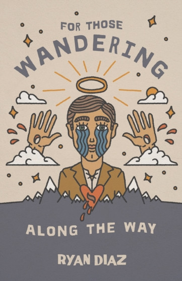 For Those Wandering Along the Way by Ryan Diaz - Paperback
