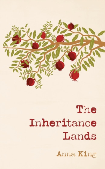 The Inheritance Lands by Anna King - Paperback