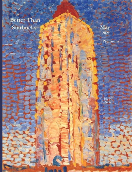 Better Than Starbucks May 2021 Premium by Better Than Starbucks - Paperback