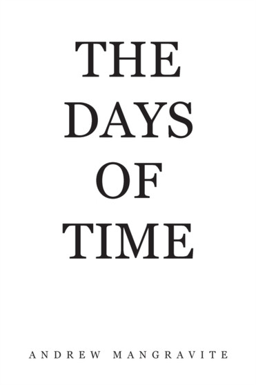 The Days of Time by Andrew Mangravite - Paperback