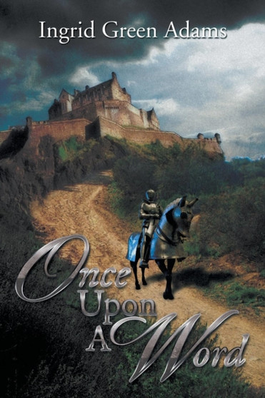 Once Upon a Word by Ingrid Green Adams - Paperback