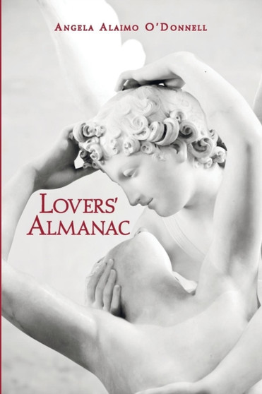 Lovers' Almanac by Angela Alaimo O'Donnell - Paperback