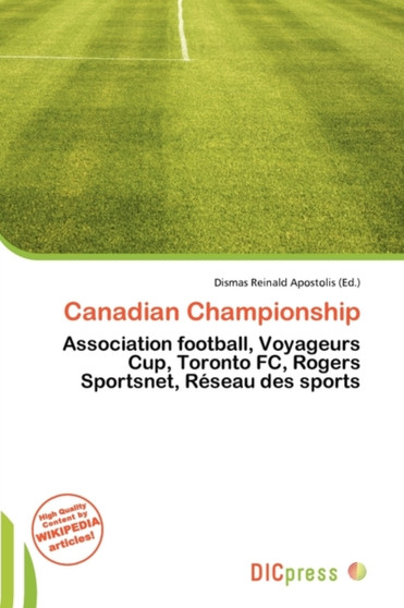 Canadian Championship by Dismas Reinald Apostolis - Paperback