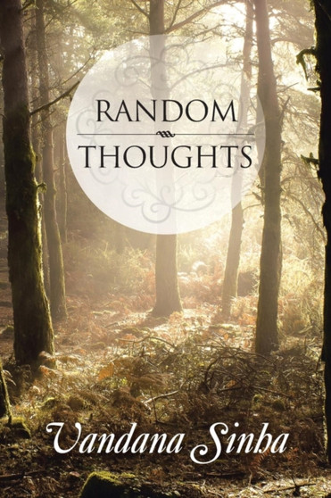 Random Thoughts by Vandana Sinha - Paperback