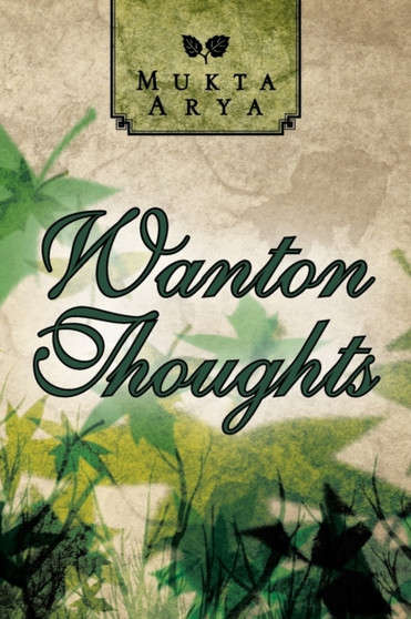 Wanton Thoughts by Mukta Arya - Paperback