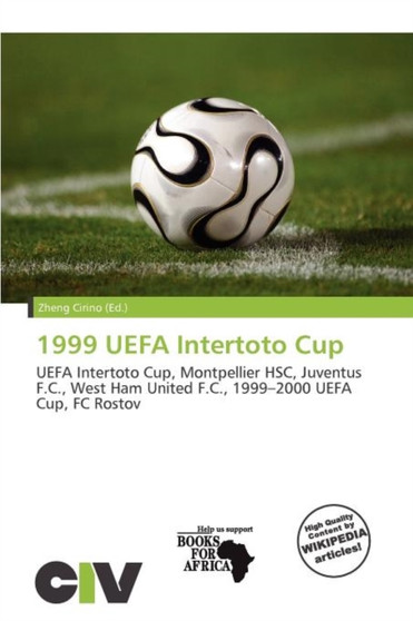 1999 Uefa Intertoto Cup by Zheng Cirino - Paperback