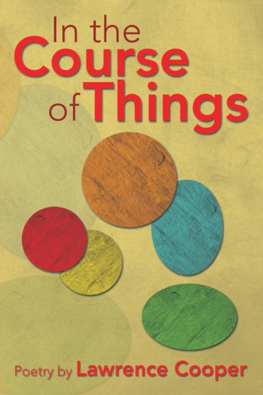 In the Course of Things by Lawrence Cooper - Paperback