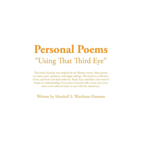Personal Poems : Using That Third Eye by Marshell Wortham-Harmon - Paperback