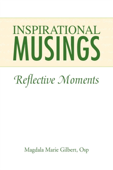 Inspirational Musings by Magdala Marie Osp Gilbert - Paperback