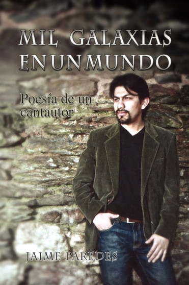 Mil Galaxias En Un Mundo by Jaime Paredes - Paperback