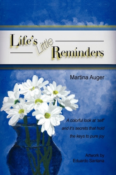 Life's Little Reminders by Martina Auger - Hardback