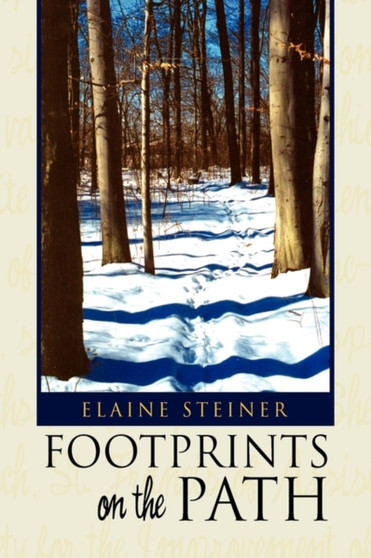 Footprints on the Path by Elaine Steiner - Paperback
