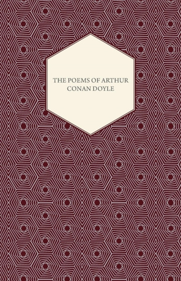 The Poems Of Arthur Conan Doyle by Sir Arthur Conan Doyle - Paperback