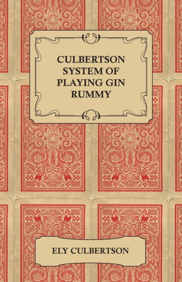 Culbertson System of Playing Gin Rummy by Ely Culbertson - Paperback