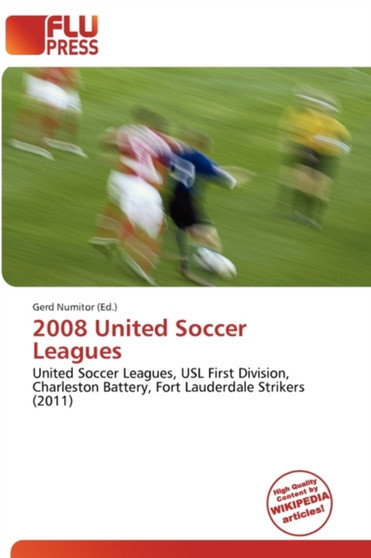 2008 United Soccer Leagues by Gerd Numitor - Paperback